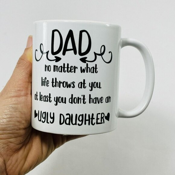 Dad Coffee Mug Father Day Gift From Daughter Funny Quote Birthday Humor Ceramic - Picture 1 of 12